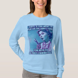 Camiseta Los chicos quieren jugar en el equipo de chicas. M