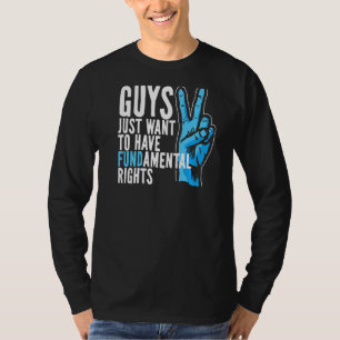 Camiseta Los Chicos Solo Quieren Tener Fondos Para Los Dere
