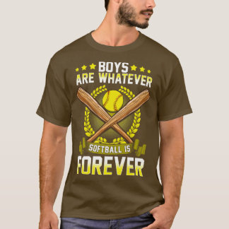Camiseta Los chicos son lo que el softball es para siempre