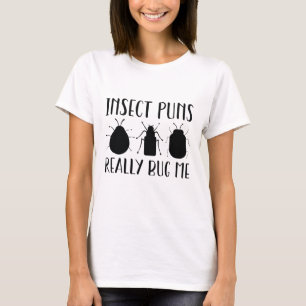 Camiseta Los chistes de insectos realmente me fastidian