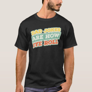 Camiseta Los Chistes De Papá Noel Son Como El Rollo Ojo - P