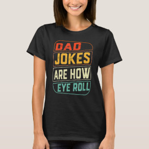 Camiseta Los Chistes De Papá Noel Son Cómo Se Mueven Los Oj