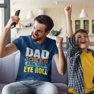 Camiseta Los chistes de papá son como giro los ojos el Día 