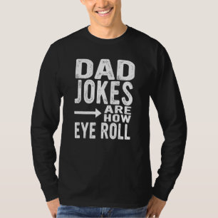Camiseta Los chistes de papá son cómo me hago ojitos Día d