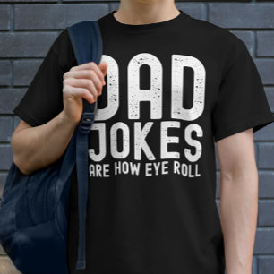 Camiseta Los Chistes de papá son la cita del Día de los Pad