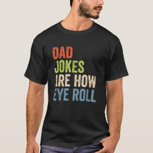 Camiseta Los Chistes De Papá Son Un Pun Divertido.