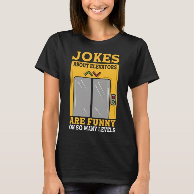 Camiseta Los chistes Sobre Los Ascensores Son Divertidos En (Anverso)