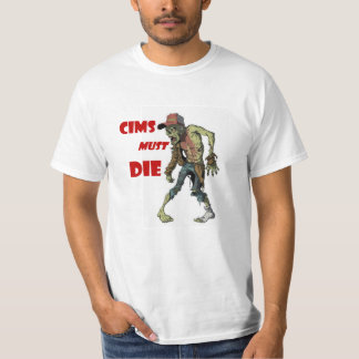 Camiseta ¡Los CIMS Deben MORIR!