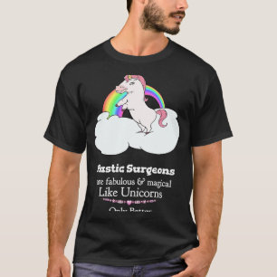 Camiseta Los Cirujanos Plásticos Son Mágicos Como Los Unico