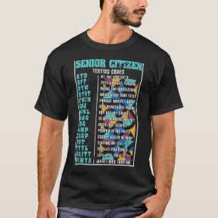 Camiseta Los códigos de texto para adultos mayores están pr