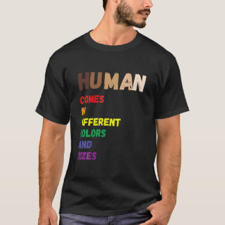 Camiseta Los colores de los seres humanos pueden variar la 