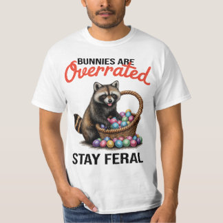 Camiseta Los conejitos están sobrevalorados Mantente salvaj