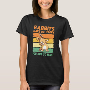 Camiseta Los Conejos Me Hacen Feliz No Tanto