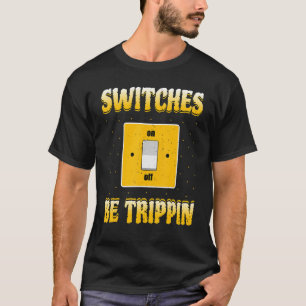 Camiseta Los Conmutadores Electricistas Serán Trippin Linem