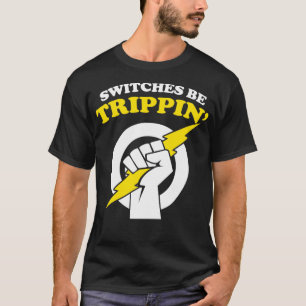 Camiseta Los conmutadores son los interruptores electrolíti