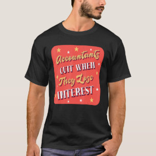 Camiseta Los Contables Abandonan Cuando Pierden Cuentas De 
