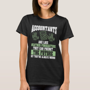Camiseta Los Contables Son Como Los Contables Del Tiempo