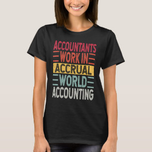 Camiseta Los Contables Trabajan En La Cuota Contable Mundia