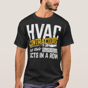 Camiseta Los Contratistas HVAC Tienen Ductos En Un HVAC De