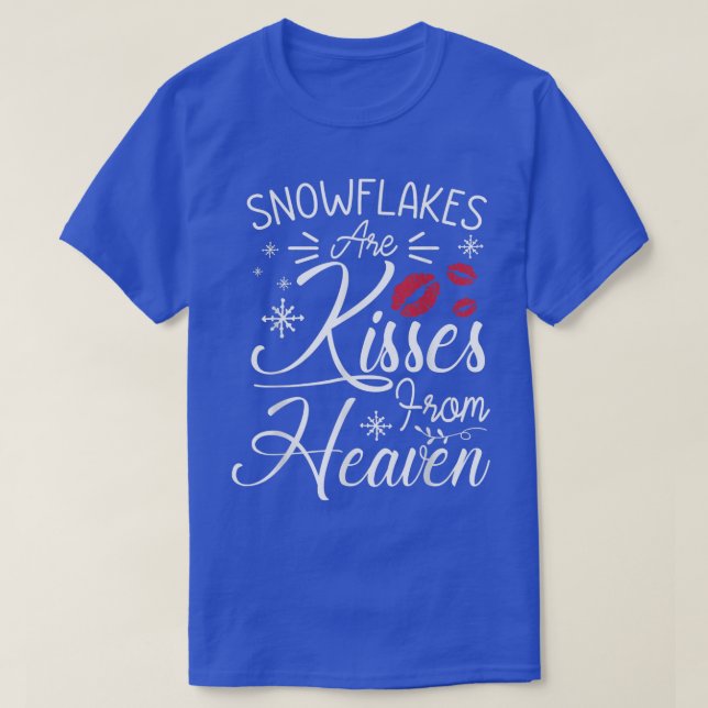 Camiseta Los copos de nieve son besos de Navidades divertid (Diseño del anverso)