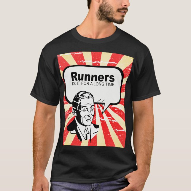 Camiseta Los corredores lo hacen durante mucho tiempo (Anverso)
