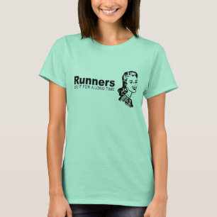 Camiseta Los corredores lo hacen por mucho tiempo