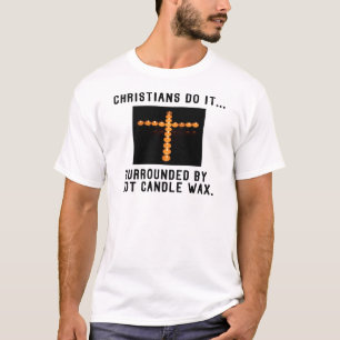 Camiseta Los cristianos lo hacen... Rodeados de cera de vel