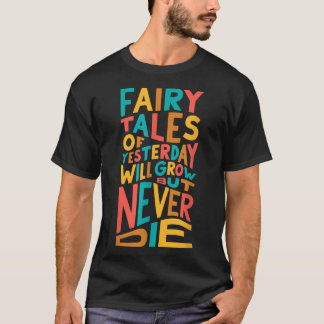 Camiseta Los cuentos QueenFairy de ayer crecerán pero nunca