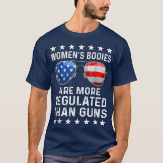 Camiseta Los cuerpos femeninos están más regulados que los 