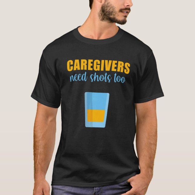 Camiseta Los Cuidadores Necesitan Disparos Para La Enfermer (Anverso)
