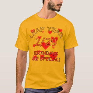 Camiseta ¡Los cumpleaños del año bisiesto son especiales!