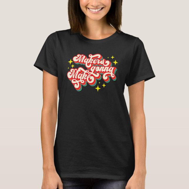 Camiseta Los Cute Makers Van A Hacer Presentaciones Tee (Anverso)