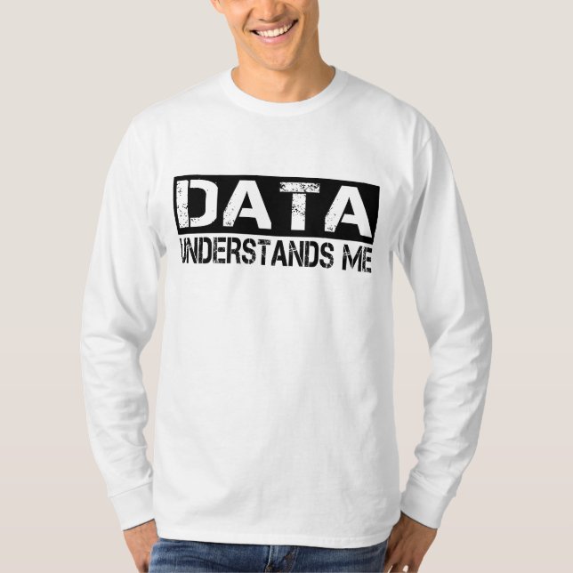 Camiseta Los datos me entienden (Anverso)