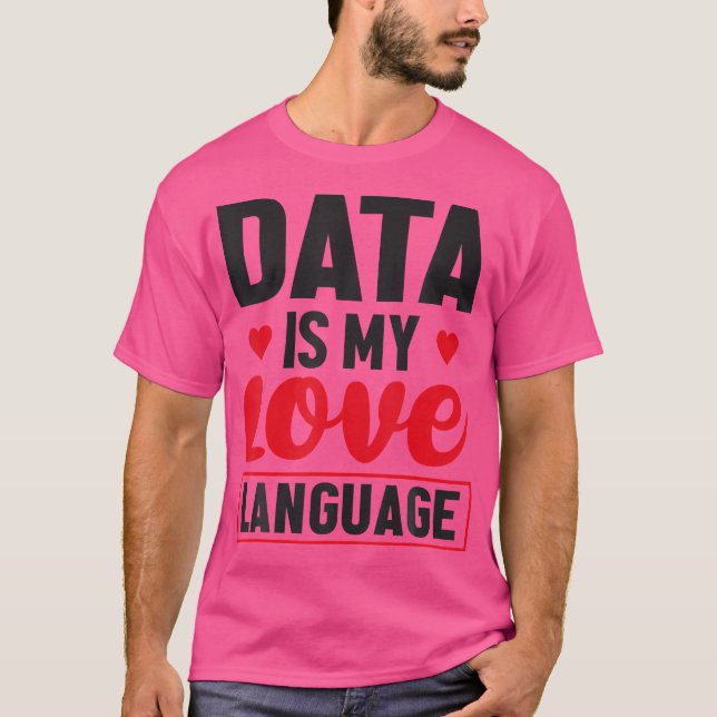 Camiseta Los datos son mi idioma Administración de la base  (Anverso)
