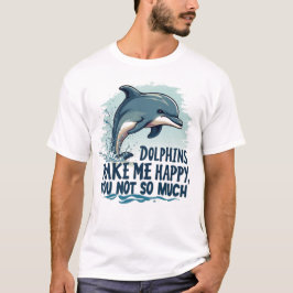 Camiseta Los delfines me hacen feliz