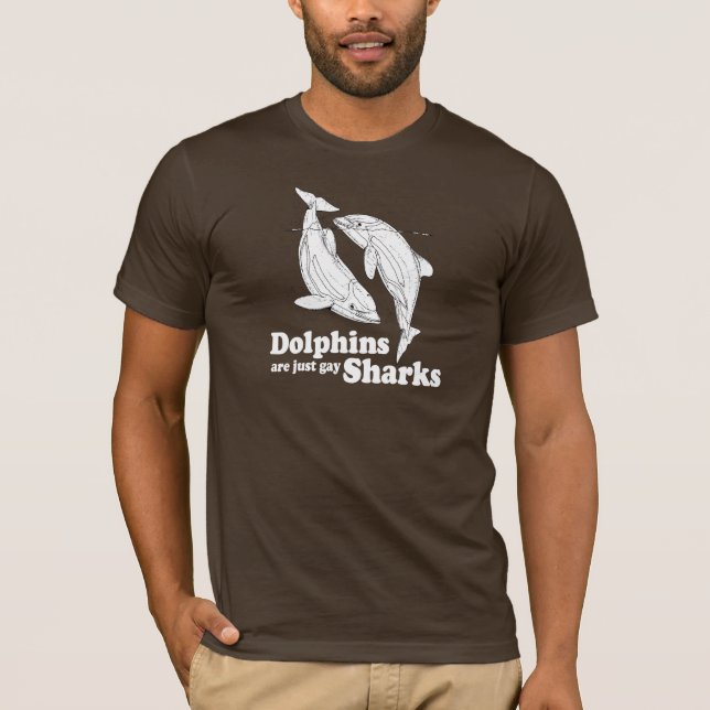 Camiseta Los delfínes son apenas tiburones gay (Anverso)