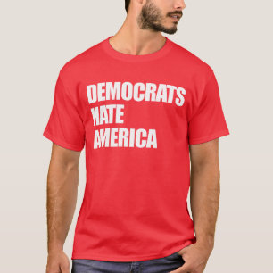 Camiseta Los demócratas odian a los republicanos conservado