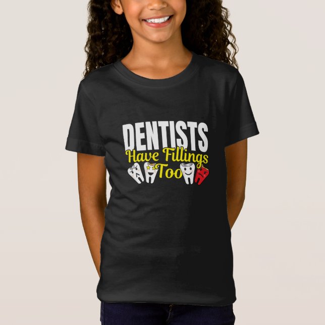 Camiseta Los Dentistas También Tienen Fillings - Pun De Sen (Anverso)