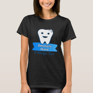 Camiseta Los dentistas tienen rellenos para merch Premium