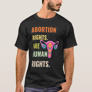 Camiseta Los derechos al aborto son derechos humanos para l