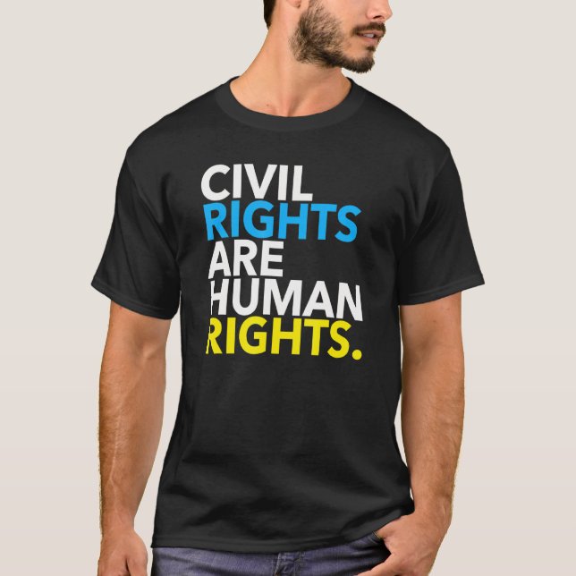 Camiseta Los derechos civiles son derechos humanos 3.0 (Anverso)