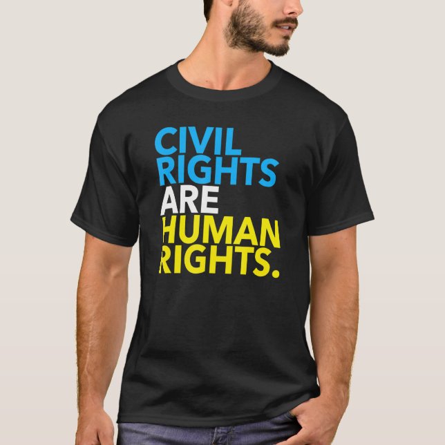 Camiseta Los derechos civiles son derechos humanos 4.0 (Anverso)