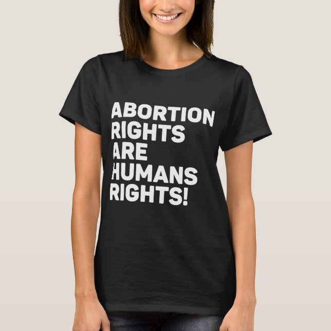 Camiseta Los derechos de aborto son derechos humanos (Anverso)