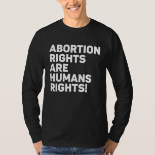 Camiseta Los derechos de aborto son derechos humanos 2