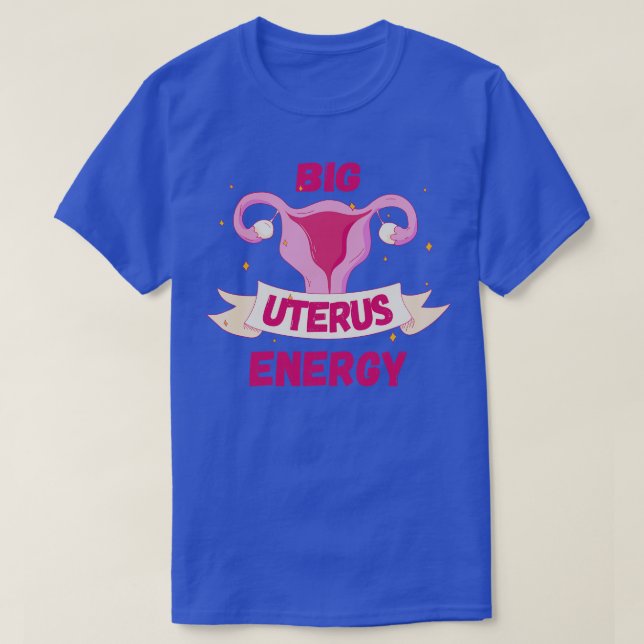 Camiseta Los derechos de la mujer Gran Energía Uterus III (Diseño del anverso)
