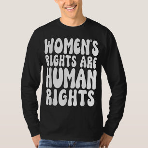 Camiseta Los derechos de la mujer son derechos humanos por