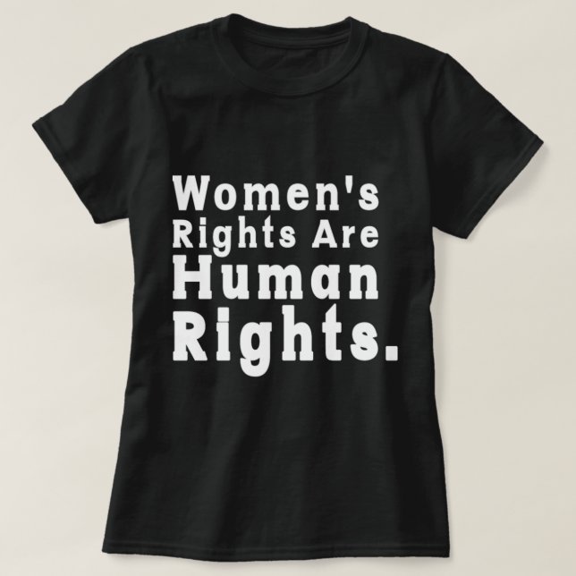 Camiseta Los derechos de la mujer son derechos humanos Roe  (Diseño del anverso)