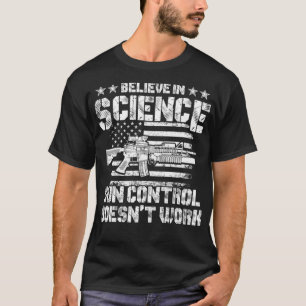 Camiseta Los Derechos De Las Armas Creen Que El Control De 