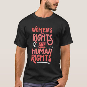 Camiseta Los Derechos De Las Feministas Son Derechos Humano