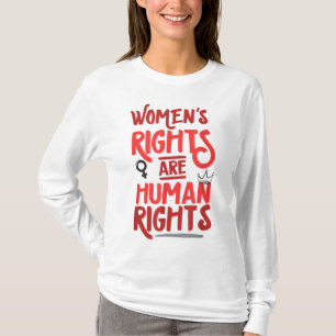 Camiseta Los derechos de las mujeres feministas son derecho